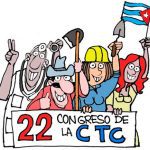 Concluirán en junio las sesiones finales del XXII Congreso de la CTC